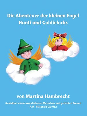 cover image of Die Abenteuer der kleinen Engel Hunti und Goldielocks